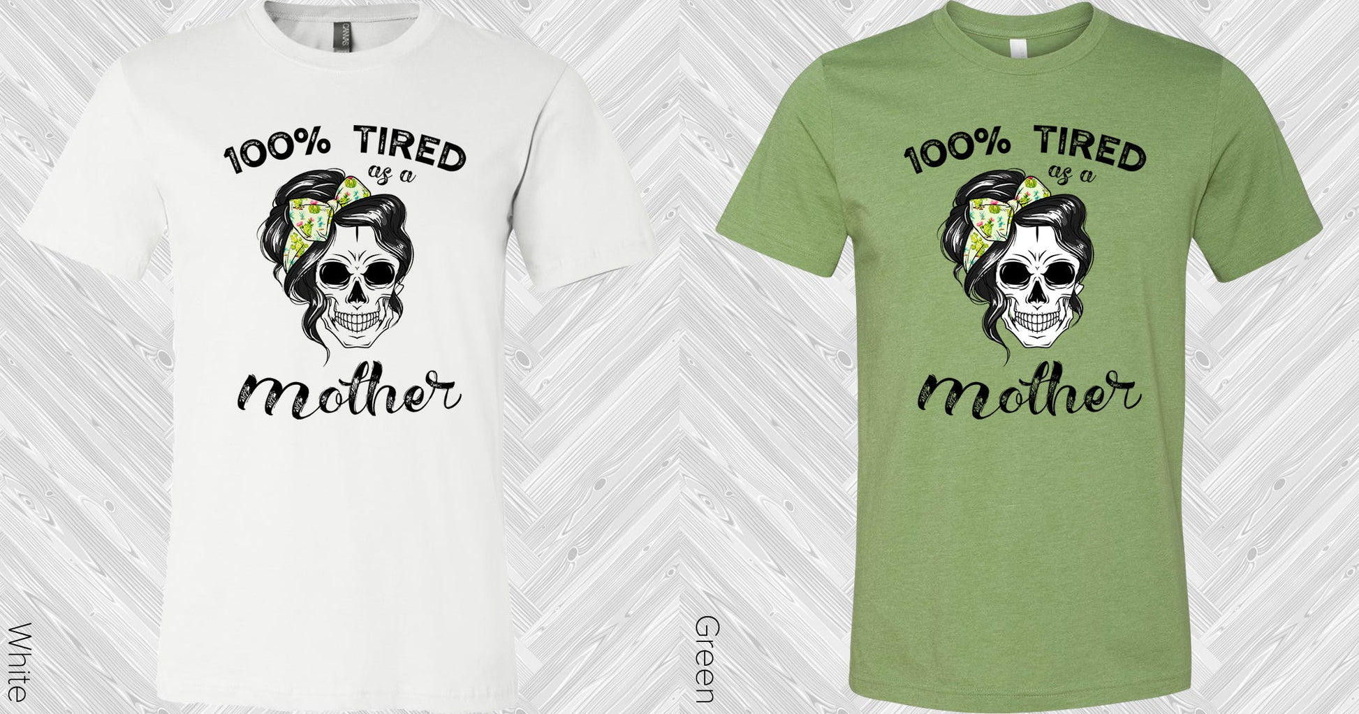 100% Tired As A Mother Graphic Tee Graphic Tee