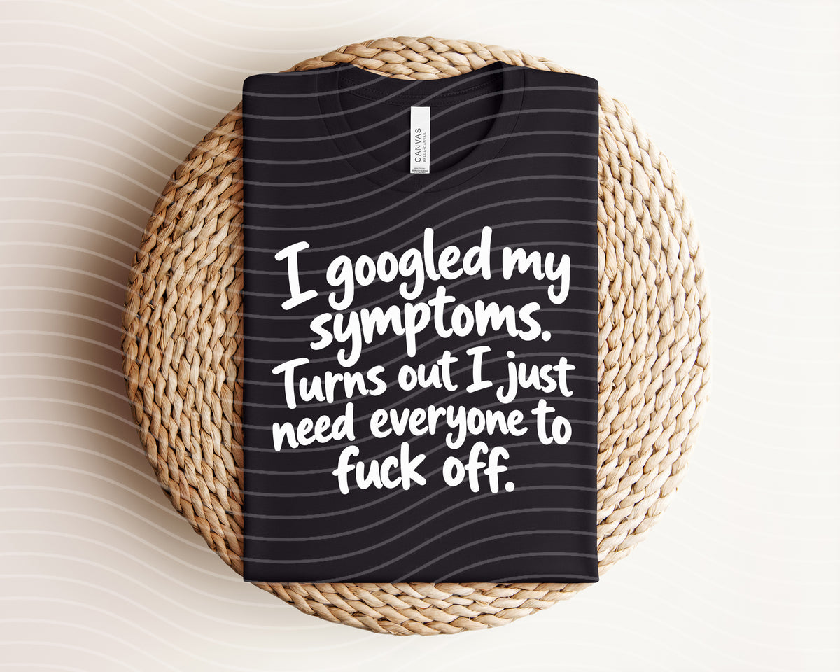 I Googled My Symptoms Graphic Tee