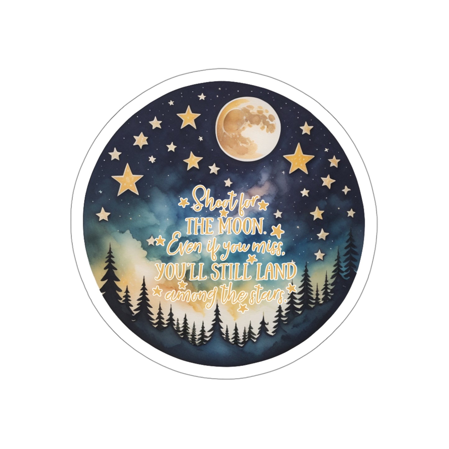 Shoot for the Moon Sticker Watercolor | Fun Stickers | Happy Stickers | Must Have Stickers | Laptop Stickers | Best Stickers | Gift Idea