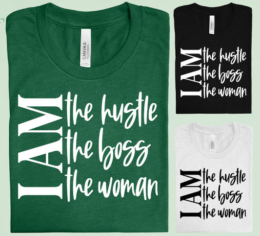 I Am The Hustle Graphic Tee Graphic Tee