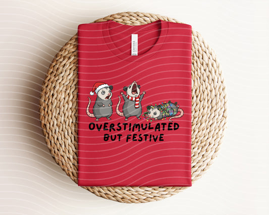 Overstimulated But Festive Graphic Tee