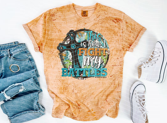 This is How I Fight My Battles Graphic Tee
