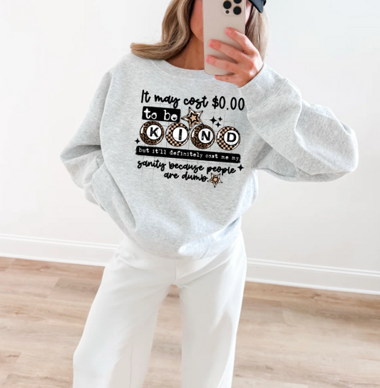 It May Cost $0 to be Kind Graphic Tee