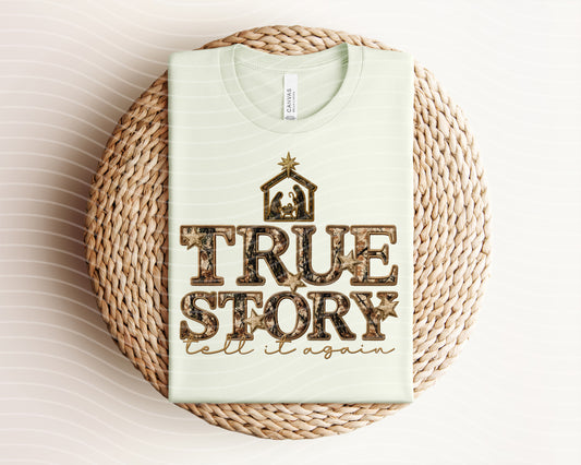 True Story Tell It Again Graphic Tee
