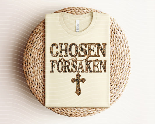 Chosen Not Forsaken Graphic Tee