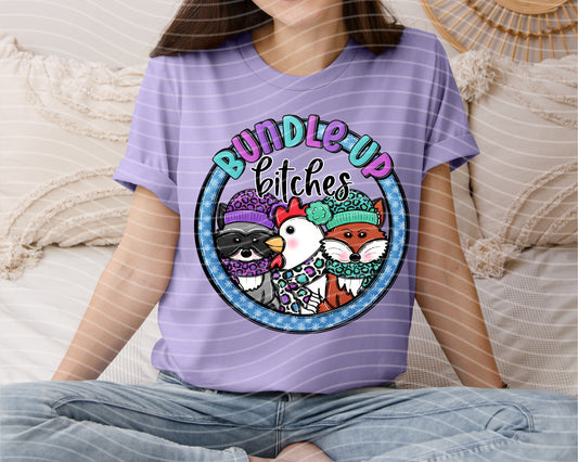 Bundle Up B****es Graphic Tee