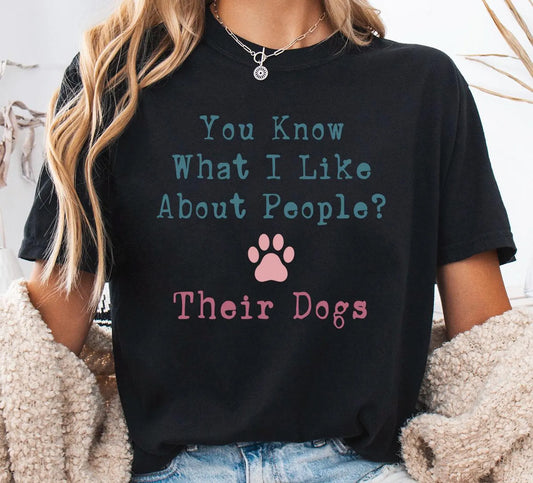 You Know What I Like About People Graphic Tee