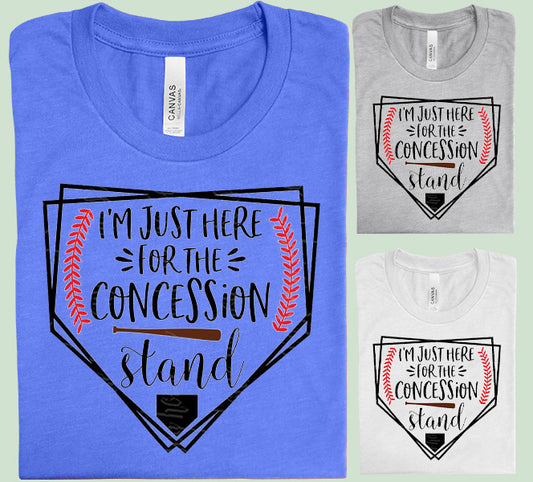 I'm Just Here for the Concession Stand Graphic Tee