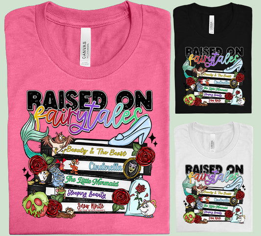 Raised on Fairytales Graphic Tee