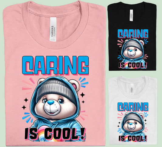 Caring is Cool Graphic Tee