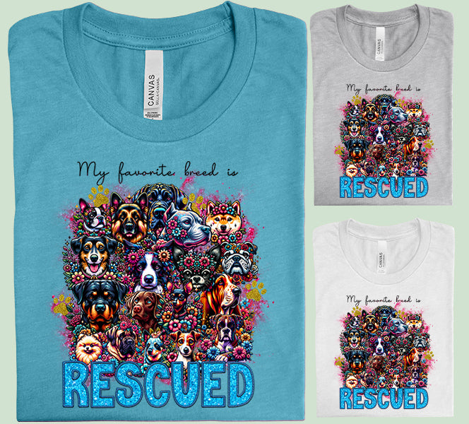 My Favorite Breed is Rescued Graphic Tee