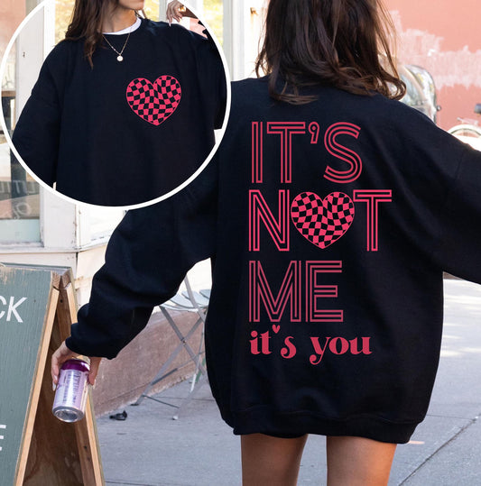 It's Not Me It's You Graphic Tee