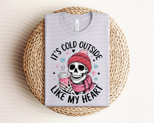 It's Cold Outside Like My Heart Graphic Tee