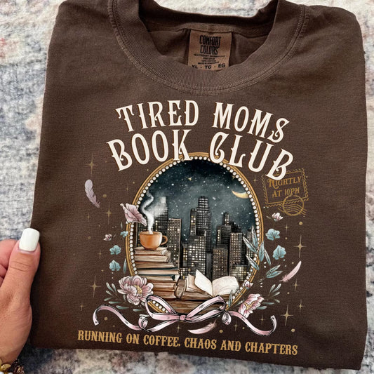 Tired Moms Book Club Graphic Tee