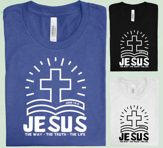 Jesus The Way Truth Life Graphic Tee Graphic Tee