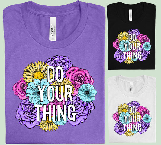 Do Your Thing Graphic Tee