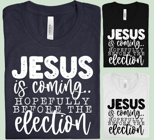 Jesus is Coming Graphic Tee