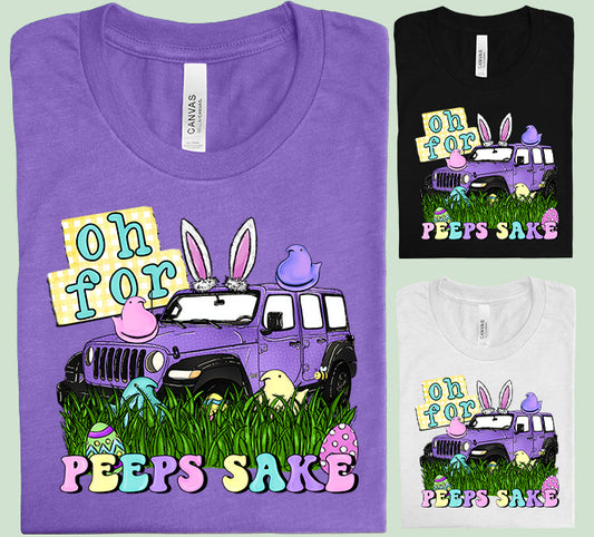 Oh for Peeps Sake Graphic Tee