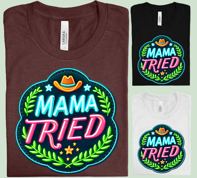 Mama Tried Graphic Tee