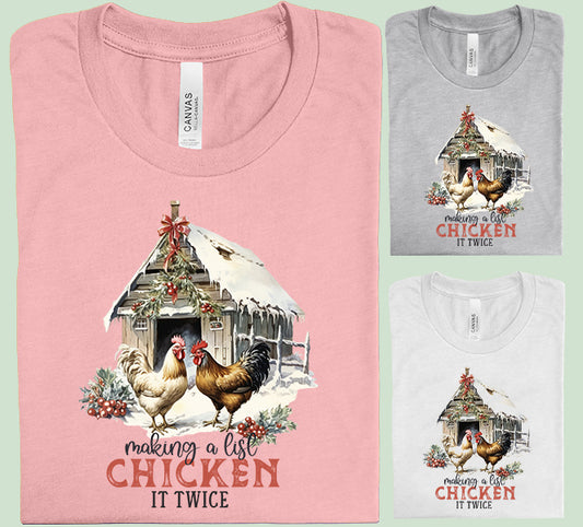 Making a List Chicken it Twice Graphic Tee