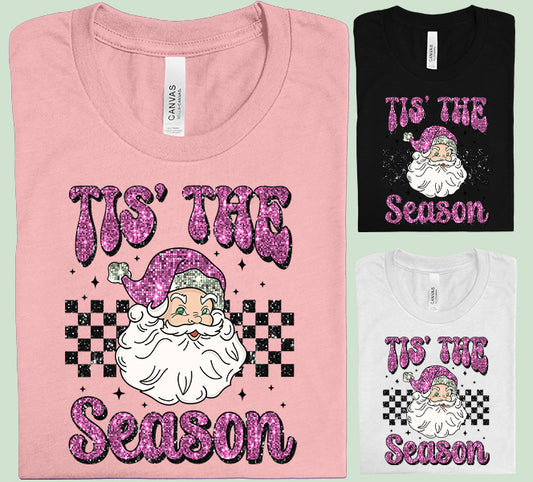 Tis the Season Graphic Tee