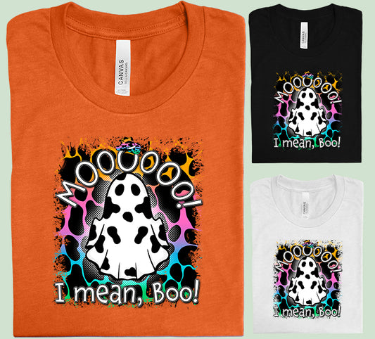 Moooo I Mean Boooo Graphic Tee
