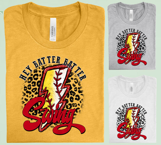 Hey Batter Swing Graphic Tee Graphic Tee