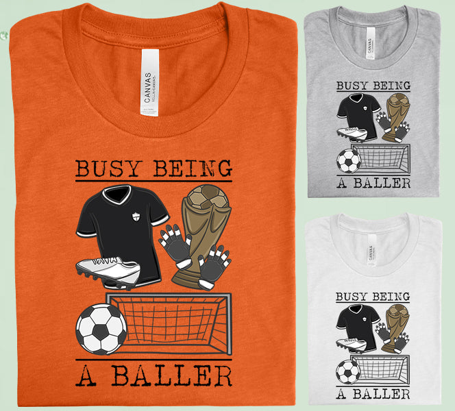 Busy Being A Baller Graphic Tee Graphic Tee