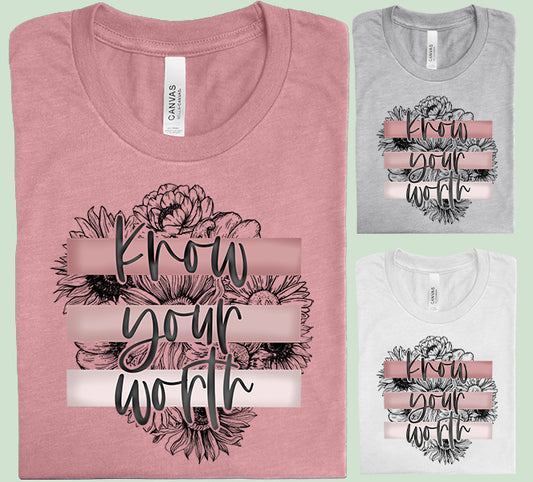 Know Your Worth Graphic Tee