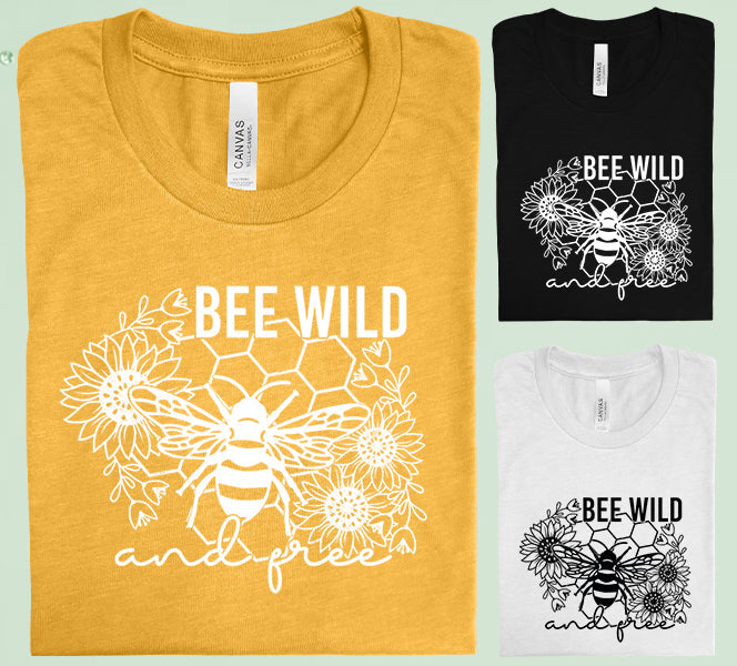 Bee Wild & Free Graphic Tee Graphic Tee