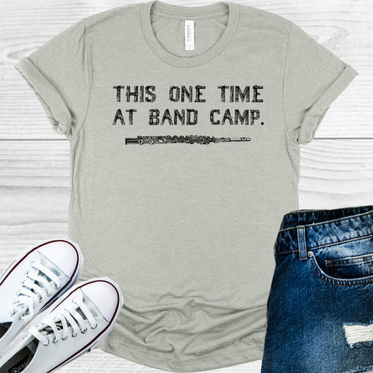 This One Time At Band Camp Graphic Tee Graphic Tee