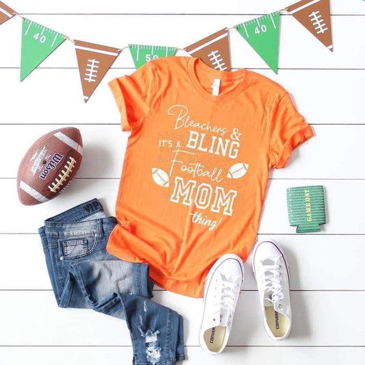 Bleachers & Bling Its A Football Mom Thing Graphic Tee Graphic Tee