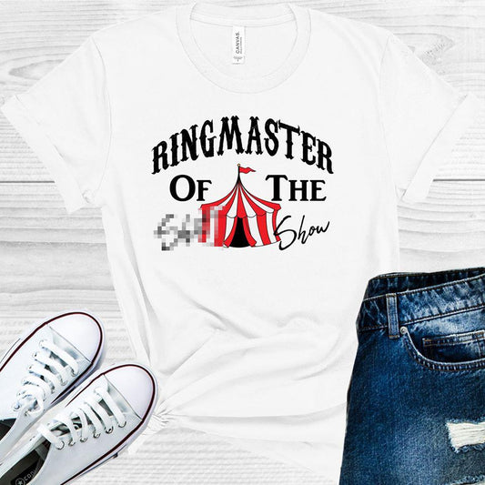 Ringmaster Of The S*** Show Graphic Tee Graphic Tee