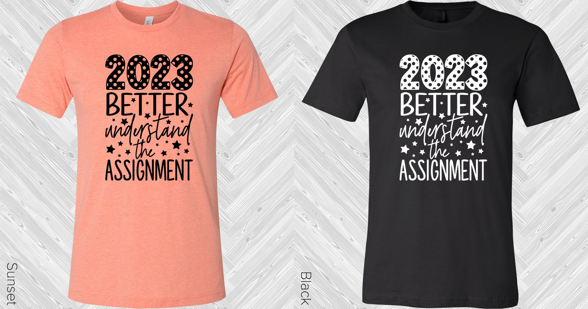 2023 Better Understand The Assignment Graphic Tee Graphic Tee