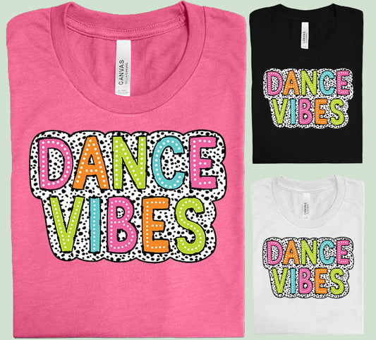 Dance Vibes Graphic Tee