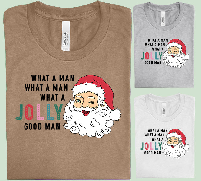 What a Jolly Good Man Graphic Tee