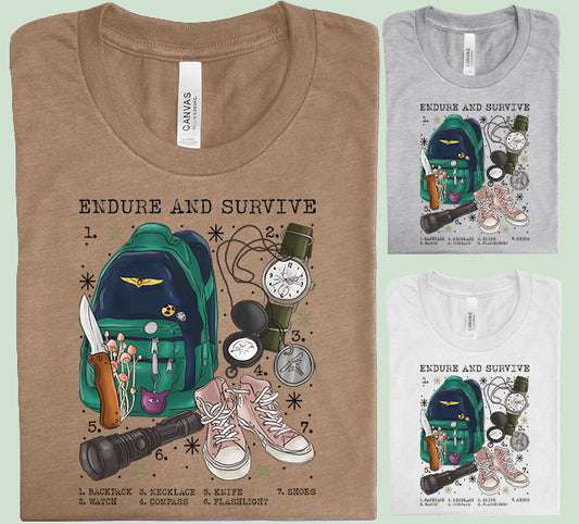 Endure and Survive Graphic Tee