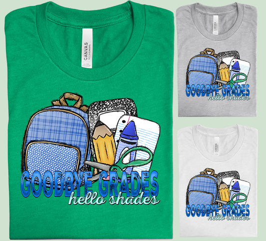 Goodbye Grades Hello Shades Graphic Tee