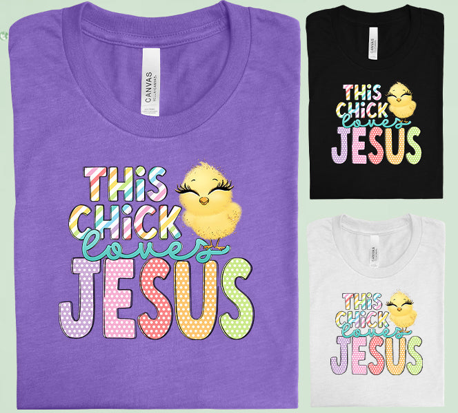 This Chick Loves Jesus Graphic Tee Graphic Tee