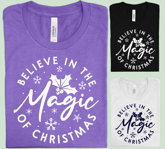 Believe in the Magic of Christmas Graphic Tee