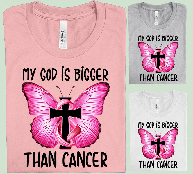 My God is Bigger Than Cancer Graphic Tee