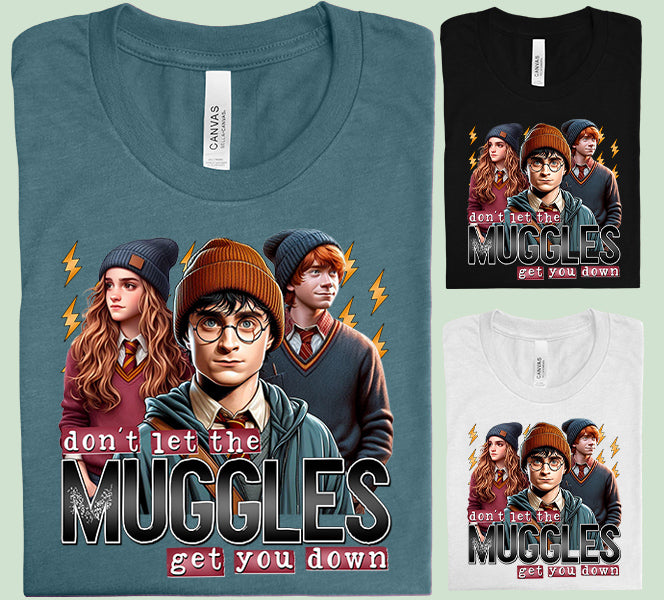 Don't Let the Muggles Get You Down Graphic Tee