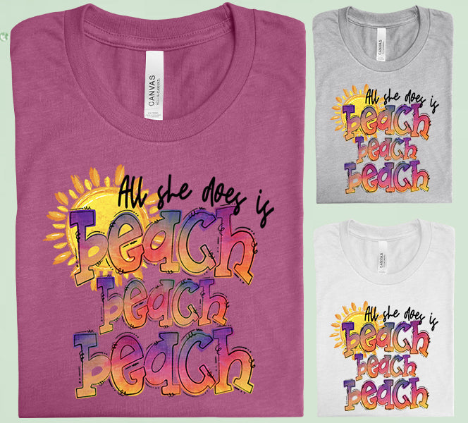 All She Does Is Beach Graphic Tee Graphic Tee