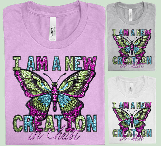 I Am a New Creation Graphic Tee