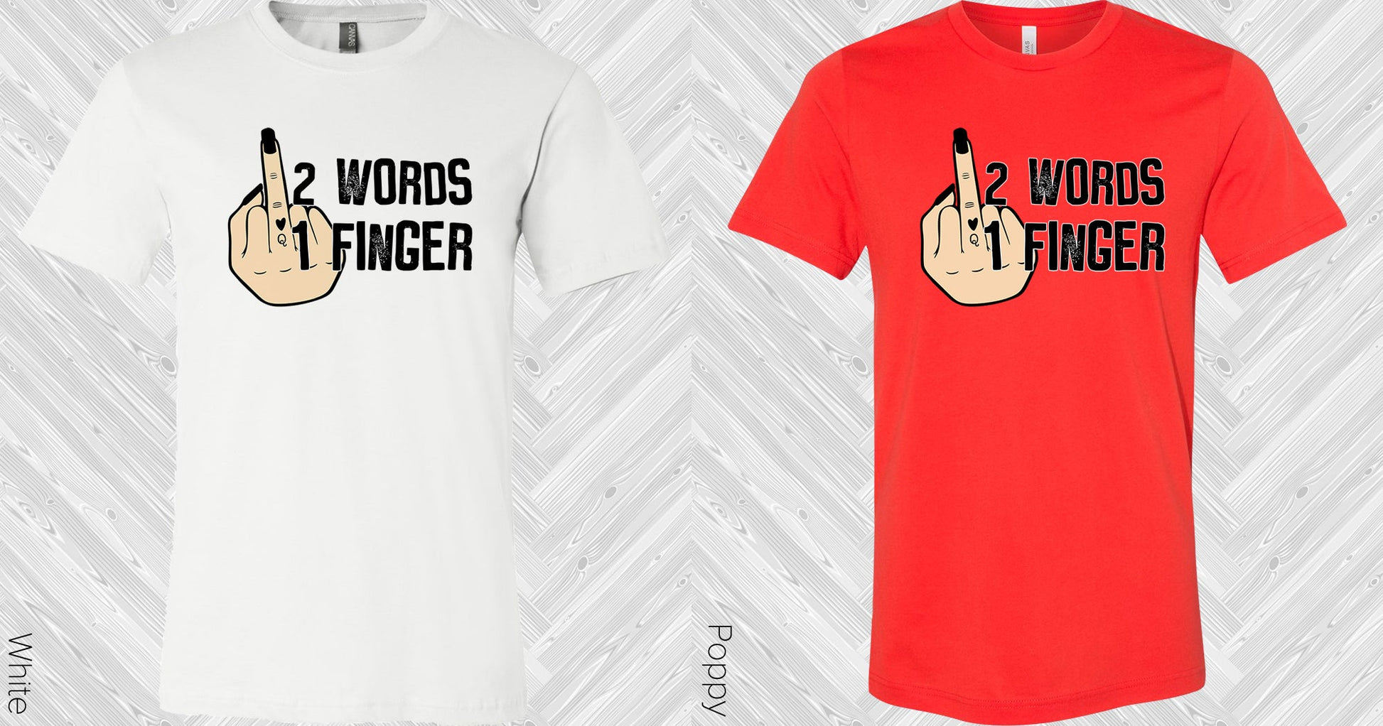 2 Words 1 Finger Graphic Tee Graphic Tee