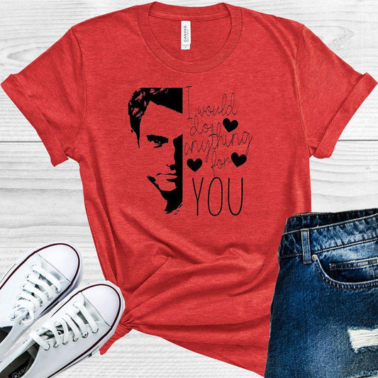 I Would Do Anything For You Joe Goldberg #you Graphic Tee Graphic Tee