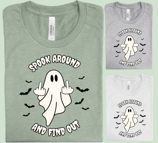 Spook Around and Find Out Graphic Tee