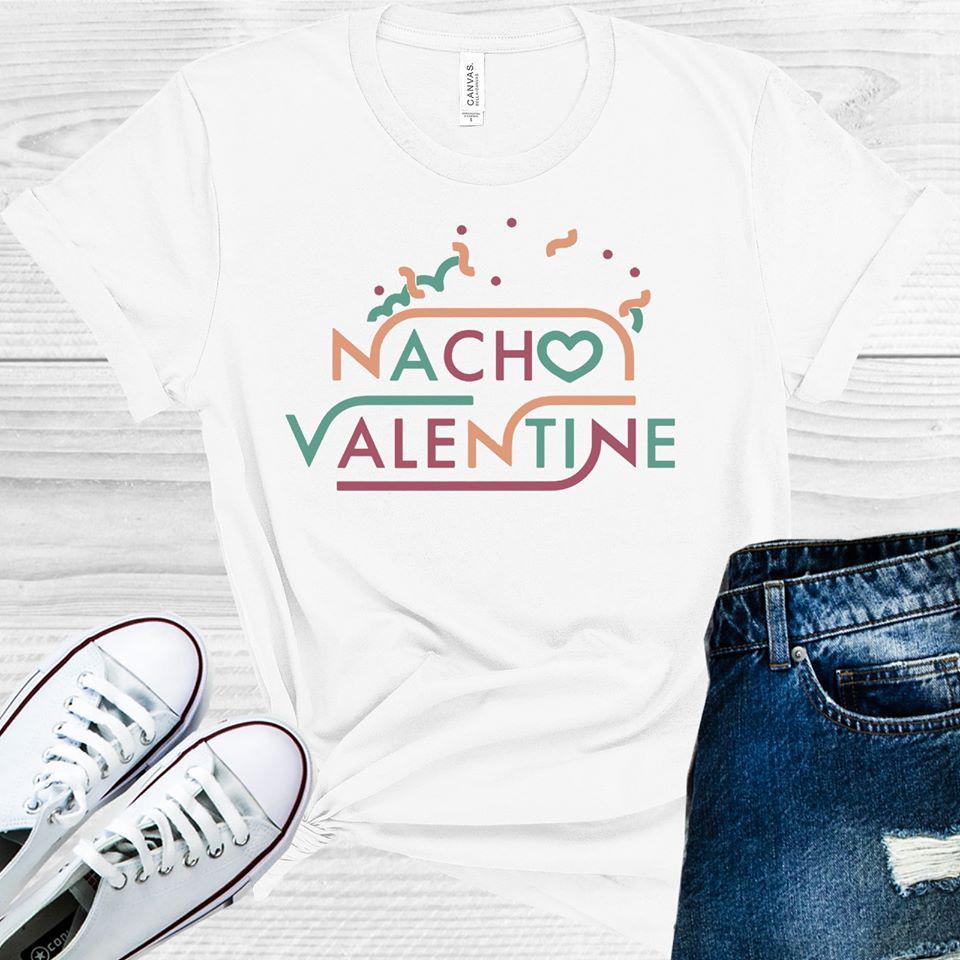 Nacho Valentine Graphic Tee Graphic Tee