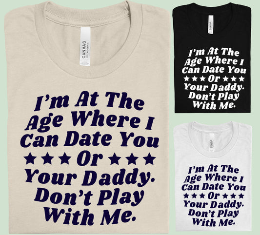 I am at the Age Graphic Tee