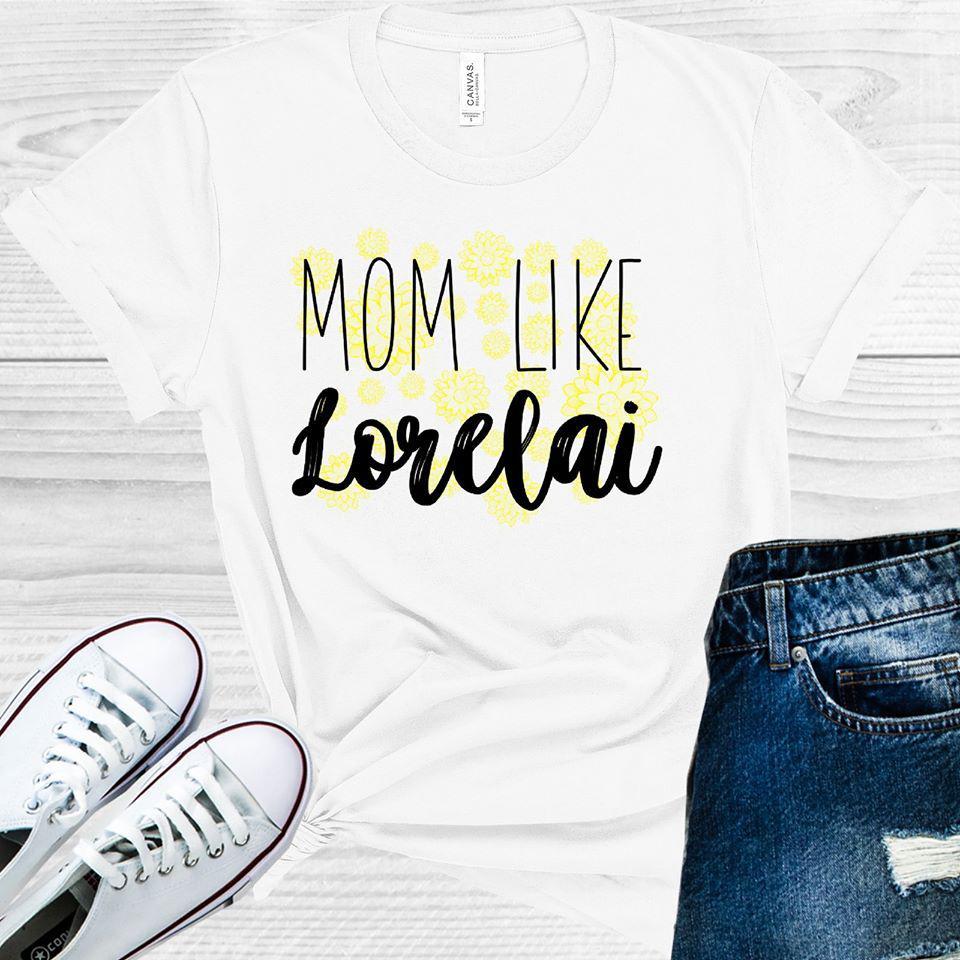 Gilmore Girls: Mom Like Lorelai Graphic Tee Graphic Tee